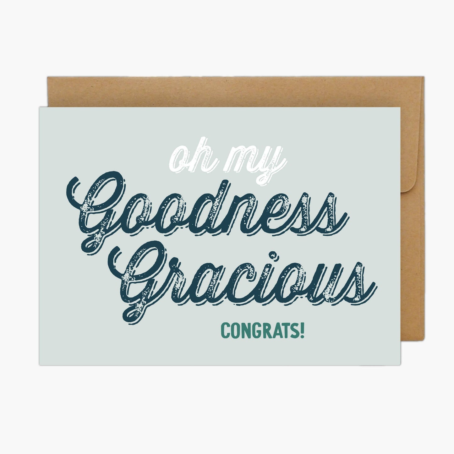 Oh My Goodness Gracious Congrats Greeting Card