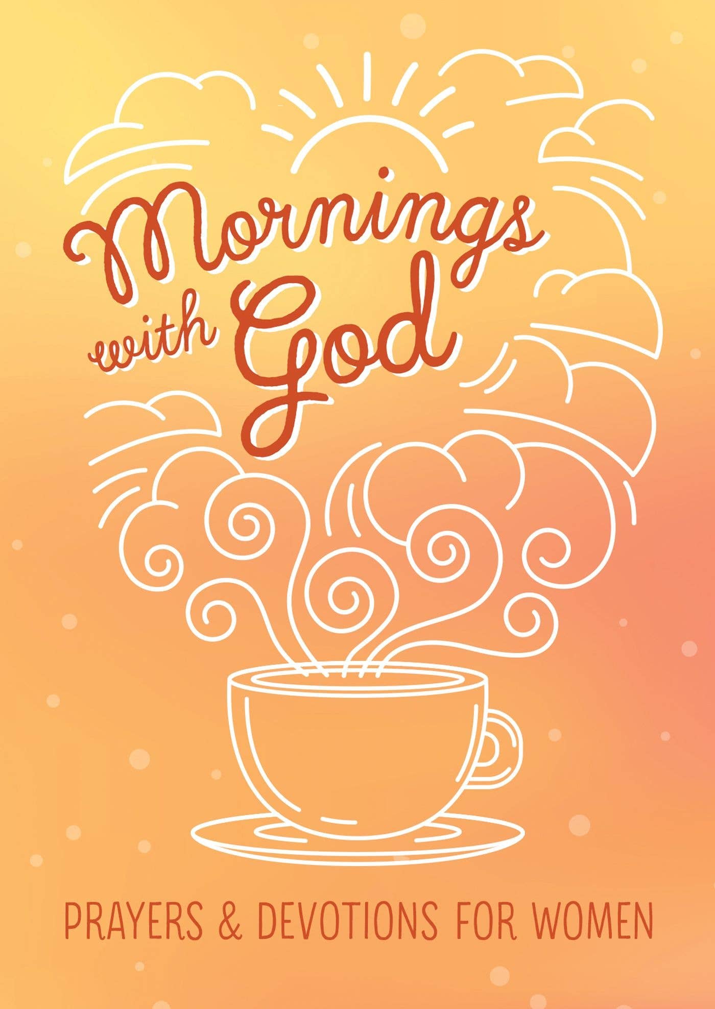 Barbour Publishing, Inc. - Mornings With God