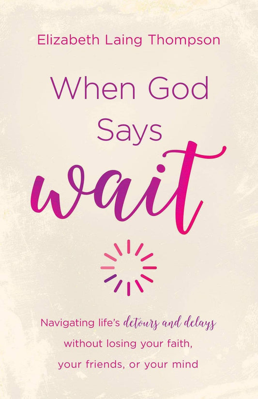 Barbour Publishing, Inc. - When God Says Wait